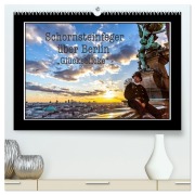 Cover-Bild zum Titel 'Schornsteinfeger über Berlin - Glücksblicke (hochwertiger Premium Wandkalender 2027 DIN A2 quer), Kunstdruck in Hochglanz' von 'Joern Dudek'