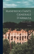 Cover-Bild zum Titel 'Manfredo Fanti, Generale D'armata' von 'Federico Carandini'
