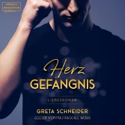 Cover-Bild zum Titel 'Herzgefängnis' von 'Greta Schneider'