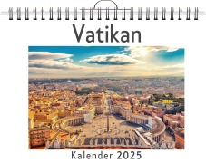 Cover-Bild zum Titel 'Vatikan - (Wandkalender 2025, Kalender DIN A4 quer, Monatskalender im Querformat mit Kalendarium, das perfekte Geschenk)' von 'Max Schmitz'
