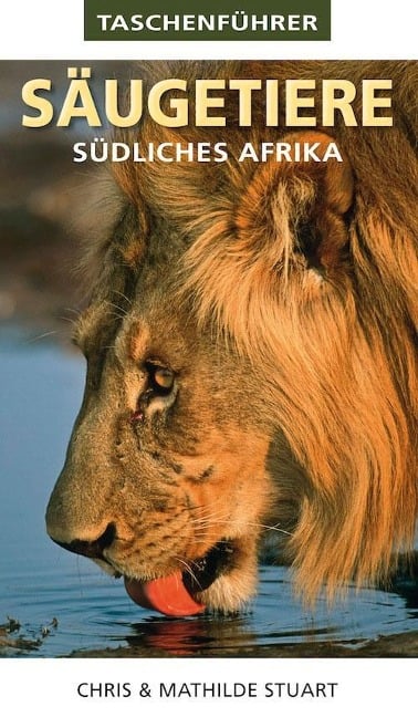 Taschenführer: Säugetiere Südliches Afrika - Chris Stuart, Mathilde Stuart