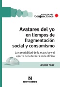 Cover-Bild zum Titel 'Avatares del yo en tiempos de fragmentación social y consumismo' von 'Miguel Ángel Tollo'