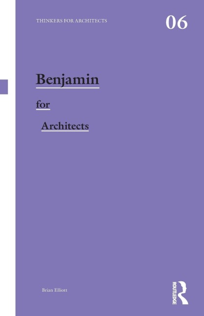 Benjamin for Architects - Brian Elliott