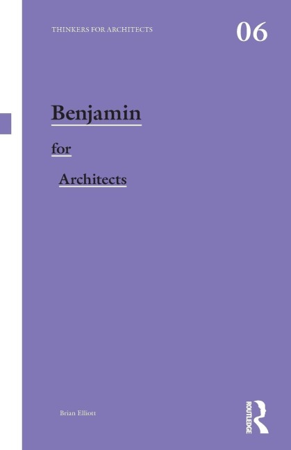 Benjamin for Architects - Brian Elliott