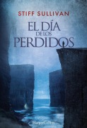 Cover-Bild zum Titel 'El Día de Los Perdidos (the Day of the Lost - Spanish Edition)' von 'Stiff Sullivan'