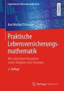 Cover-Bild zum Titel 'Praktische Lebensversicherungsmathematik' von 'Karl Michael Ortmann'