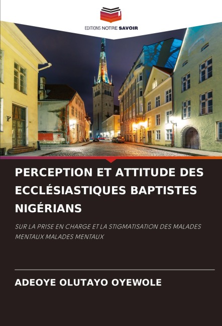 PERCEPTION ET ATTITUDE DES ECCLÉSIASTIQUES BAPTISTES NIGÉRIANS - Adeoye Olutayo Oyewole
