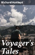 Cover-Bild zum Titel 'Voyager's Tales' von 'Richard Hakluyt'