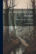 Cover-Bild zum Titel 'El Infierno Del Amor' von 'Manuel Fernández Y González'
