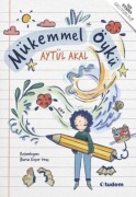 Cover-Bild zum Titel 'Mükemmel Öykü' von 'Aytül Akal'