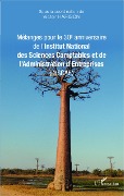 Cover-Bild zum Titel 'Mélanges pour le 30e anniversaire de l'Institut National des Sciences Comptables et de l'Administration d'Entreprises (INSCAE)' von 'Victor Harison'