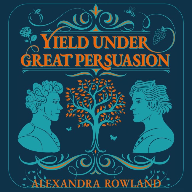 Yield Under Great Persuasion - Alexandra Rowland