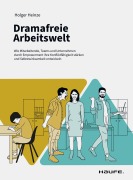 Cover-Bild zum Titel 'Dramafreie Arbeitswelt' von 'Holger Heinze'