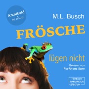 Cover-Bild zum Titel 'Frösche lügen nicht' von 'M. L. Busch'