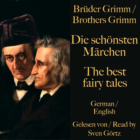 Die schönsten Märchen der Brüder Grimm ¿ The best fairy tales of the Brothers Grimm - Brothers Grimm