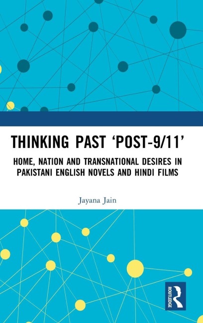 Thinking Past 'Post-9/11' - Jayana Jain