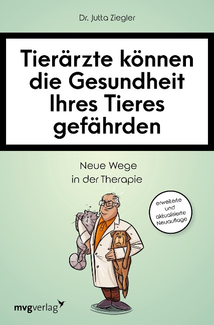 Tierärzte können die Gesundheit Ihres Tieres gefährden - Jutta Ziegler