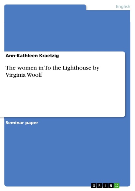 The women in To the Lighthouse by Virginia Woolf - Ann-Kathleen Kraetzig