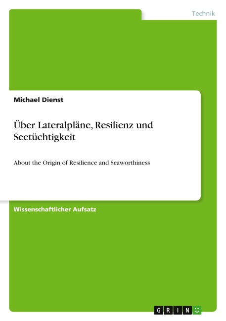 Über Lateralpläne, Resilienz und Seetüchtigkeit - Michael Dienst