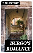 Cover-Bild zum Titel 'Burgo's Romance' von 'T. W. Speight'