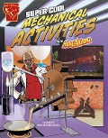Cover-Bild zum Titel 'Super Cool Mechanical Activities with Max Axiom' von 'Tammy Enz'