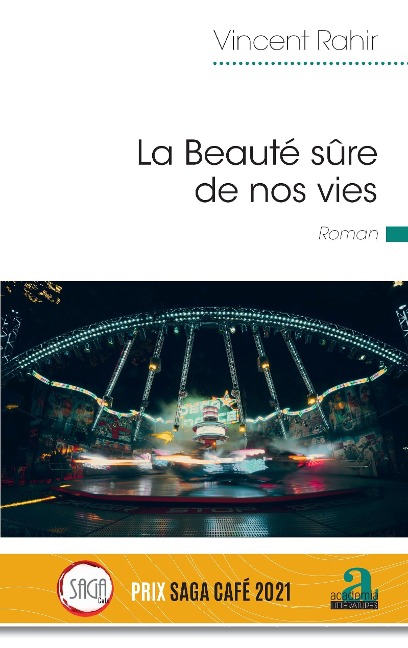 La Beauté sûre de nos vies - Rahir