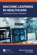 Cover-Bild zum Titel 'Machine Learning in Healthcare' von 'Bikesh Kumar Singh, G. R. Sinha'