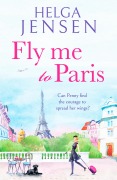 Cover-Bild zum Titel 'Fly Me to Paris' von 'Helga Jensen'
