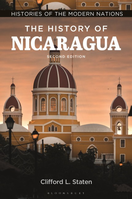 The History of Nicaragua - Clifford L Staten