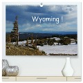 Wyoming! (hochwertiger Premium Wandkalender 2025 DIN A2 quer), Kunstdruck in Hochglanz - Claudio Del Luongo