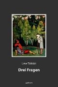 Cover-Bild zum Titel 'Drei Fragen' von 'Lew Tolstoi'