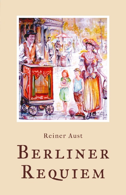 Berliner Requiem - Reiner Aust