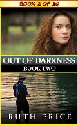 Out of Darkness Book 2 (Out of Darkness Serial, #2) - Ruth Price