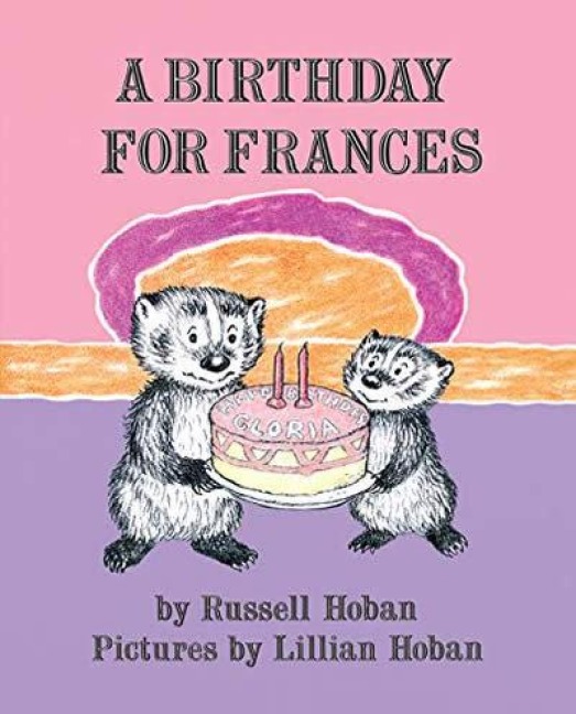 A Birthday for Frances - Russell Hoban