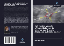 Cover-Bild zum Titel 'Het meten van de effectiviteit van de interne audit in de Albanese publieke sector' von 'Holtjana Bello'