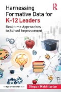 Cover-Bild zum Titel 'Harnessing Formative Data for K-12 Leaders' von 'Stepan Mekhitarian'