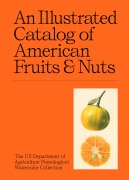 Cover-Bild zum Titel 'An Illustrated Catalog of American Fruits & Nuts' von 'Us Department of Agriculture Pomological Watercolor Collection'