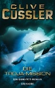 Cover-Bild zum Titel 'Die Troja-Mission' von 'Clive Cussler'