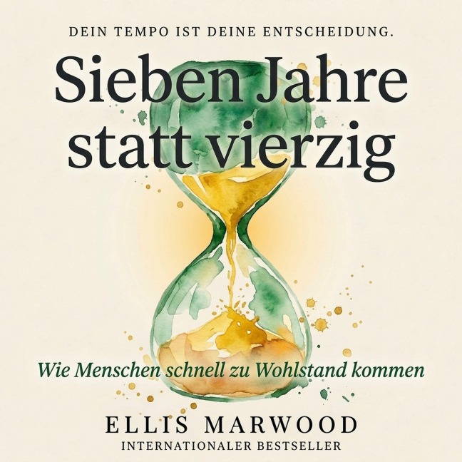 Sieben Jahre statt vierzig - Ellis Marwood