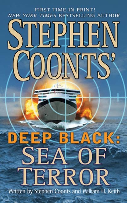 Stephen Coonts' Deep Black: Sea of Terror - Stephen Coonts, William H. Keith