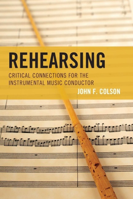 Rehearsing - John F. Colson