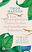 Cover-Bild zum Titel 'Von schrumpfenden Tintenfischen und windfesten Eidechsen' von 'Thor Hanson'