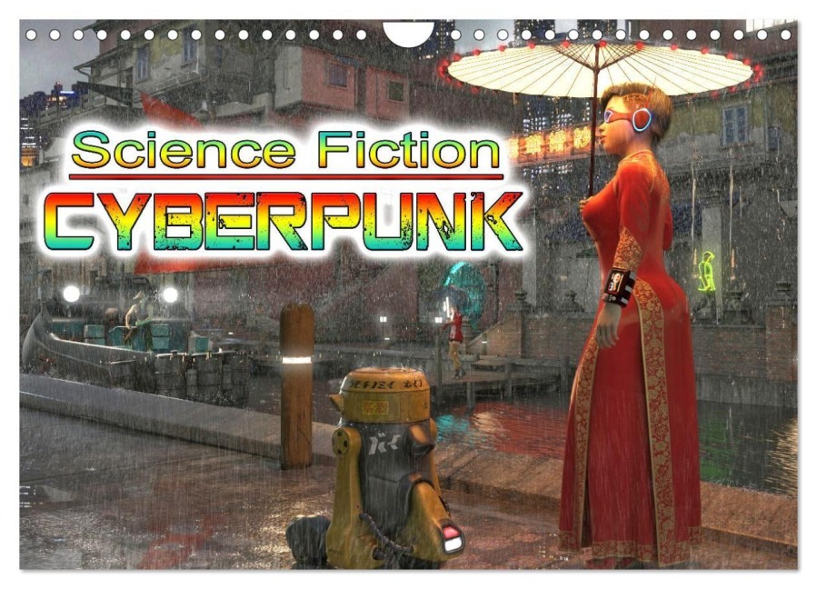 Science Fiction Cyberpunk (Wandkalender 2027 DIN A4 quer), CALVENDO Monatskalender - Karsten Schröder