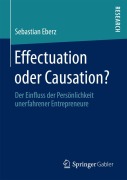 Cover-Bild zum Titel 'Effectuation oder Causation?' von 'Sebastian Eberz'