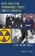 Cover-Bild zum Titel 'Hope and Fear in Margaret Chase Smith's America' von 'Gregory P Gallant'