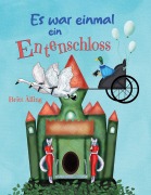 Cover-Bild zum Titel 'Es war einmal ... ein Entenschloss' von 'Britt Älling'