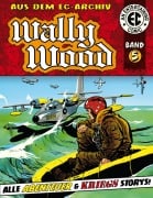 Cover-Bild zum Titel 'EC Archiv 5' von 'Wally Wood'