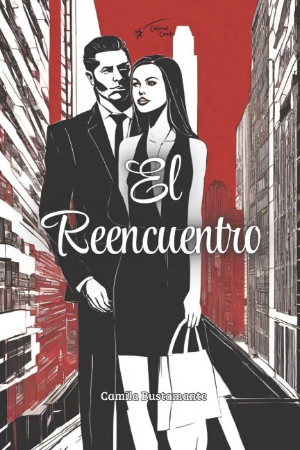 El Reencuentro - Camila Bustamante