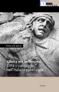 Cover-Bild zum Titel 'L' Italia era bellissima. Città e paesaggio nell'Italia repubblicana' von 'Vezio De Lucia'
