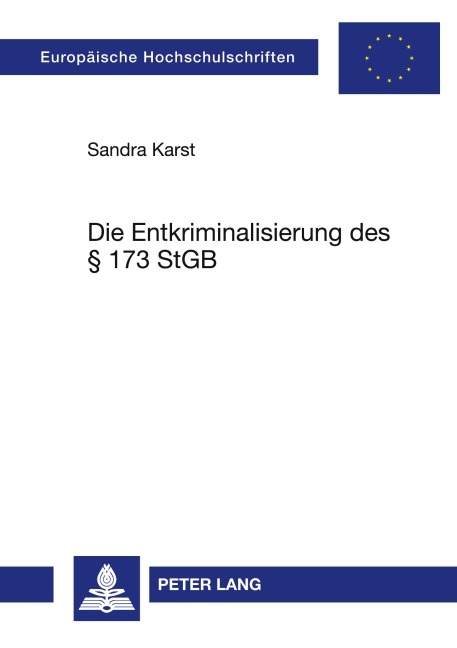 Die Entkriminalisierung des § 173 StGB - Sandra Karst